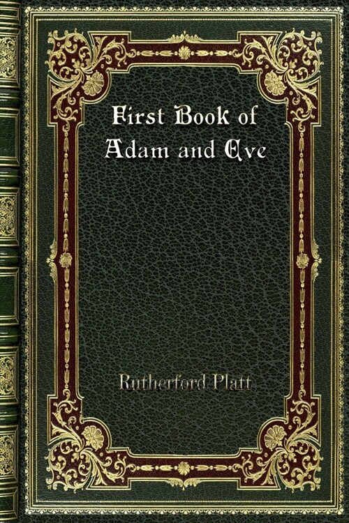 First Book of Adam and Eve (Paperback)