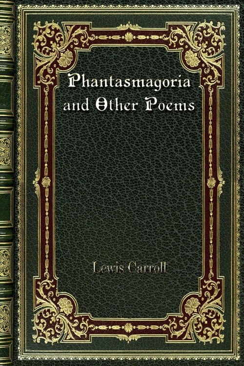 Phantasmagoria and Other Poems (Paperback)