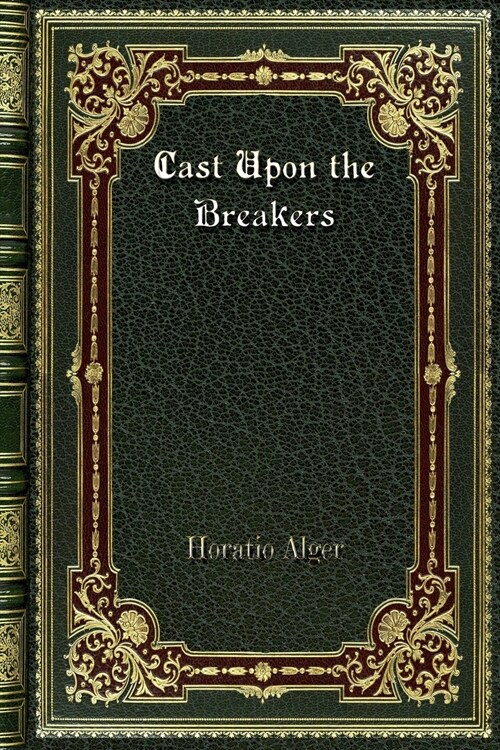 Cast Upon the Breakers (Paperback)