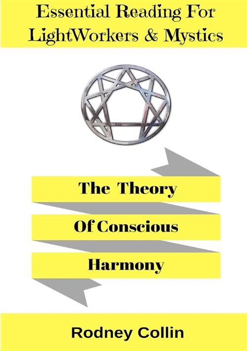 The Theory of Conscious Harmony (Paperback)