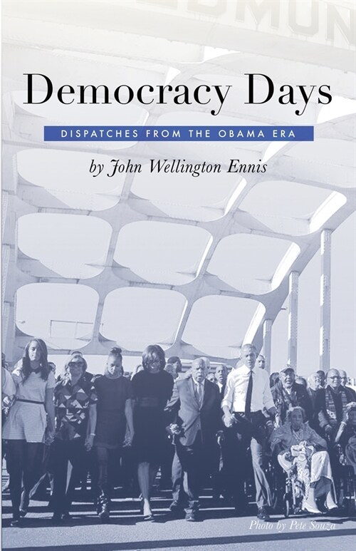 Democracy Days: Dispatches from the Obama Era (Paperback)