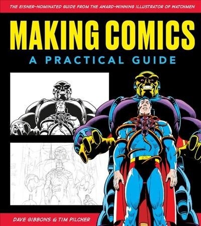 Making Comics: A Practical Guide (Paperback)