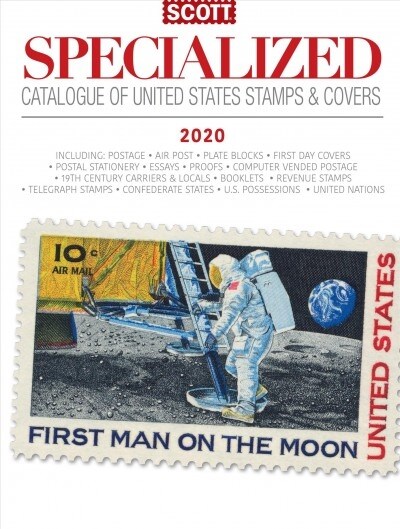 2020 Scott Us Specialized Catalogue of the United States Stamps & Covers: Scott Specialized Cover of United States Stamps and Covers (Paperback, 98)