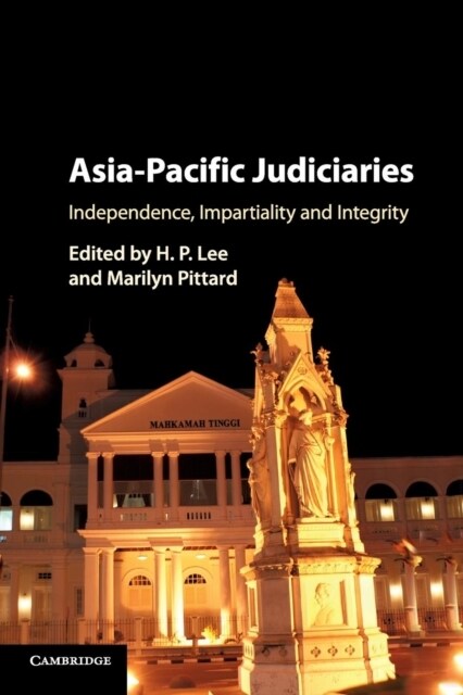 Asia-Pacific Judiciaries : Independence, Impartiality and Integrity (Paperback)