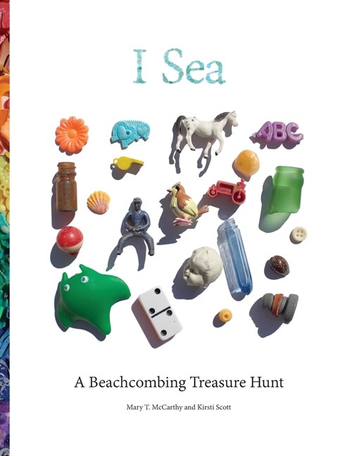 I Sea: A Beachcombing Treasure Hunt (Paperback)