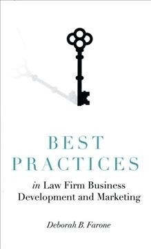 Best Practices in Law Firm Business Development and Marketing (Hardcover)