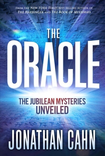 The Oracle: The Jubilean Mysteries Unveiled (Hardcover)