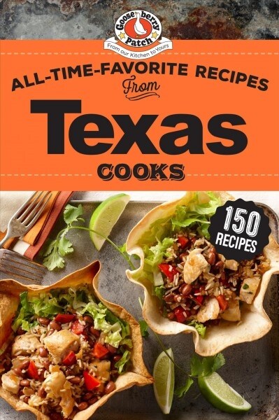 All-Time-Favorite Recipes from Texas Cooks (Hardcover)