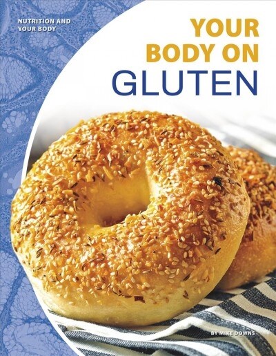 Your Body on Gluten (Paperback)