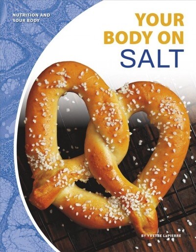 Your Body on Salt (Paperback)