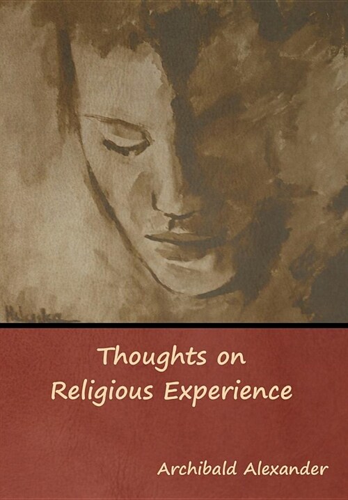 Thoughts on Religious Experience (Hardcover)