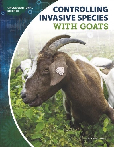 Controlling Invasive Species with Goats (Paperback)
