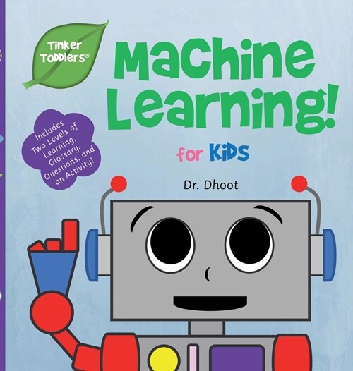 Machine Learning for Kids (Tinker Toddlers) (Hardcover)