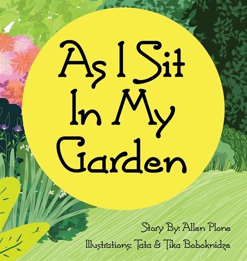 As I Sit in My Garden (Hardcover)