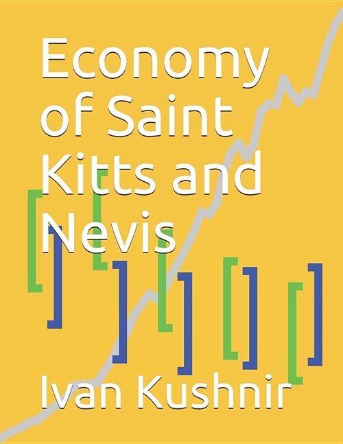 Economy of Saint Kitts and Nevis (Paperback)
