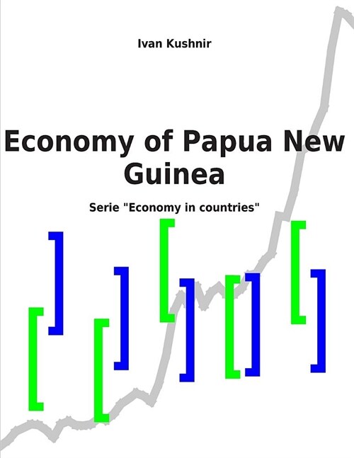 Economy of Papua New Guinea (Paperback)