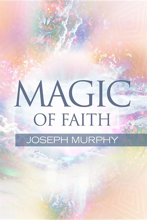 Magic of Faith (Paperback)
