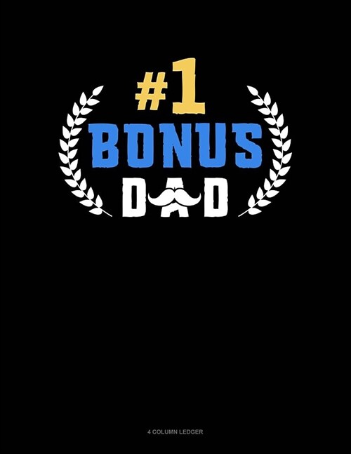 #1 Bonus Dad: 4 Column Ledger (Paperback)