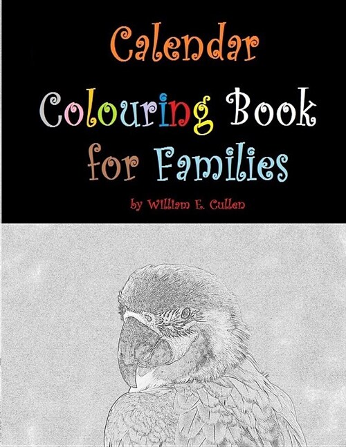 Calendar Colouring Book for Families: Three Year Colouring Book with Monthly Calendars. 37 Pages for Colouring. (Paperback)