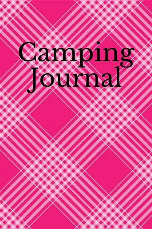 Camping Journal: Travel Journal and Vacation Diary with Prompts for Writing (Paperback)