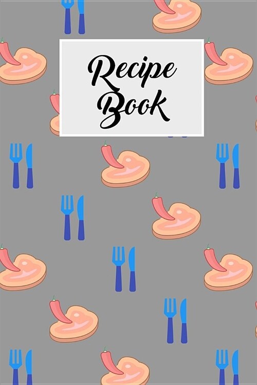 Recipe Book: Blank Cookbook with Recipe Cards for Family Recipes (Paperback)