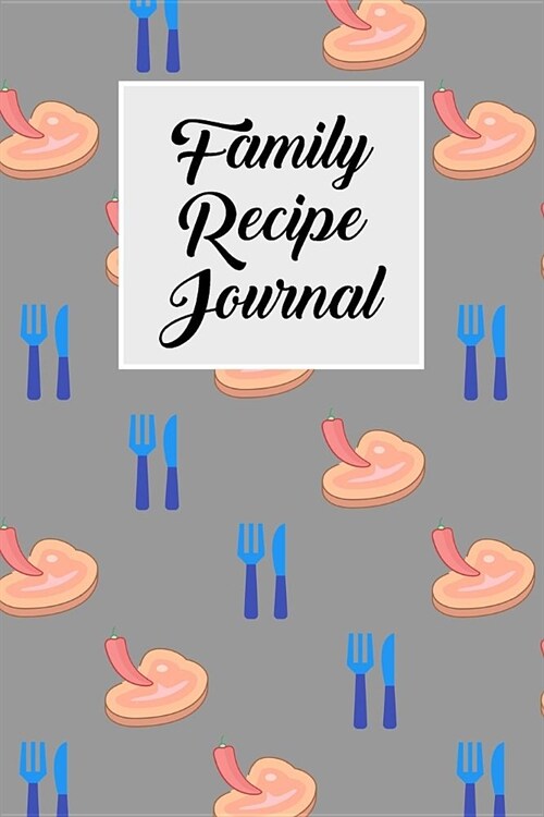 Family Recipe Journal: Blank Cookbook with Recipe Cards for Family Recipes (Paperback)