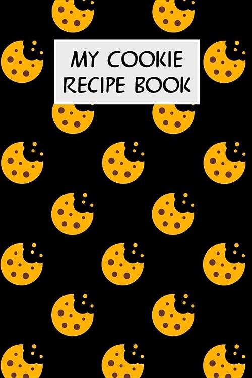 My Cookie Recipe Book: Cookbook with Recipe Cards for Your Cookie Recipes (Paperback)