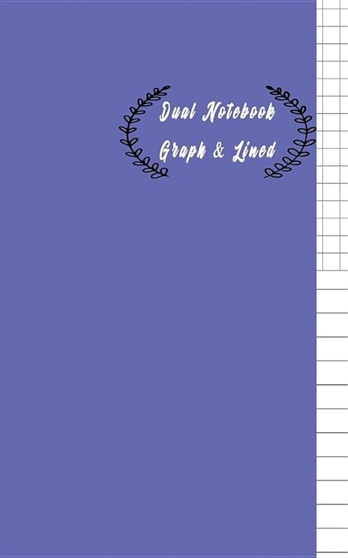 Dual Notebook Graph & Lined: Composition Notebook Half Graph 4x4 Half Lined Paper Notebook on Same Page, Squared, Science, Maths, Lab Notebooks, Di (Paperback)