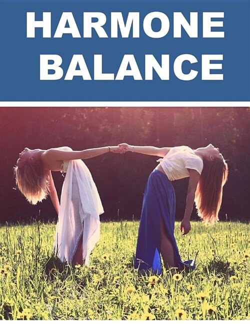 Harmone Balance: Find Balance in Your Body (Paperback)