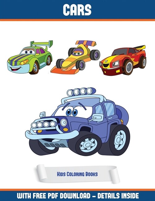 Kids Coloring Books (Cars): A Cars Coloring (Colouring) Book with 30 Coloring Pages That Gradually Progress in Difficulty: This Book Can Be Downlo (Paperback)