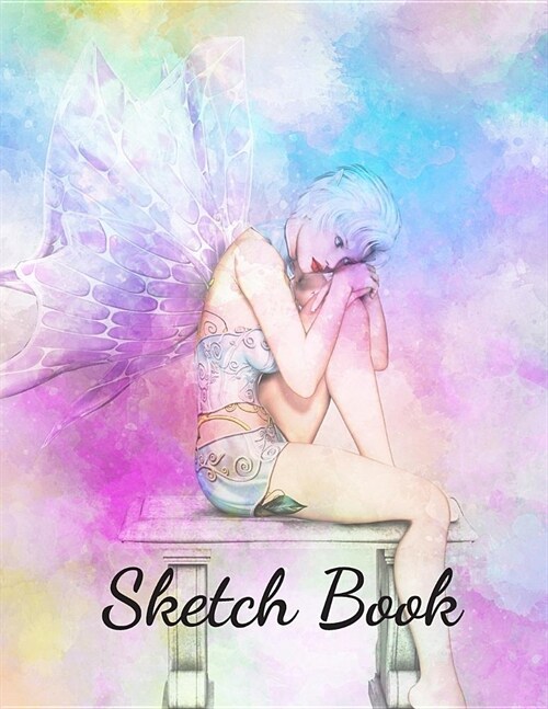 Sketch Book: 110 Pages ( 8.5x11 )Blank Paper for Drawing, Doodling or Sketching (Sketchbooks for Kids) (Fairy Design) (Paperback)