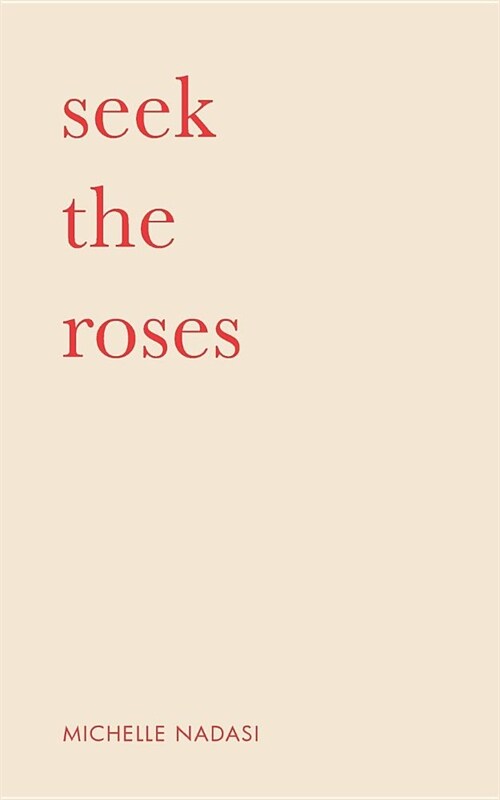 Seek the Roses (Paperback)