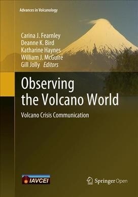 Observing the Volcano World: Volcano Crisis Communication (Paperback)