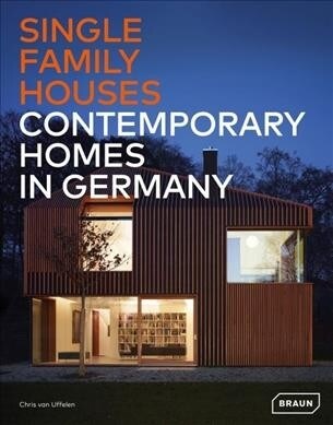 Single-Family Houses: Contemporary Homes in Germany (Hardcover)