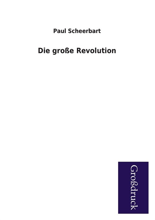 Die Grosse Revolution (Paperback)