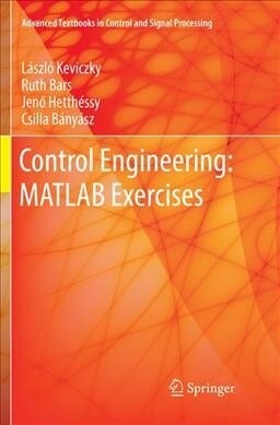 Control Engineering: MATLAB Exercises (Paperback)