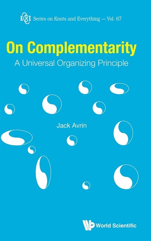 On Complementarity: A Universal Organizing Principle (Hardcover)