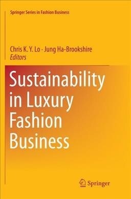 Sustainability in Luxury Fashion Business (Paperback)