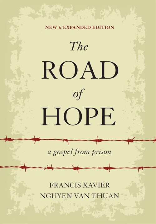 The Road of Hope: A Gospel from Prison (Hardcover)