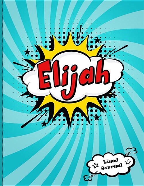 Elijah: Personalized Lined Journal for Kids (Paperback)