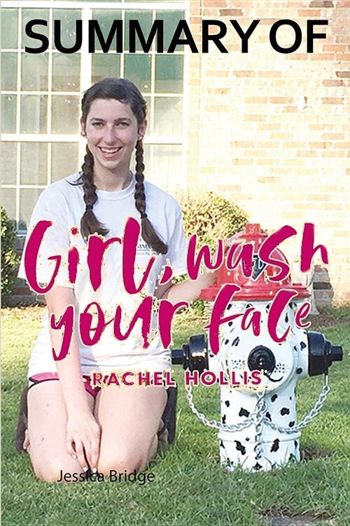 Summary of Girl, Wash Your Face by Rachel Hollis (Paperback)