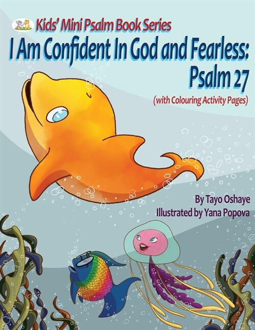 I Am Confident In God and Fearless : Psalm 27 (Paperback)