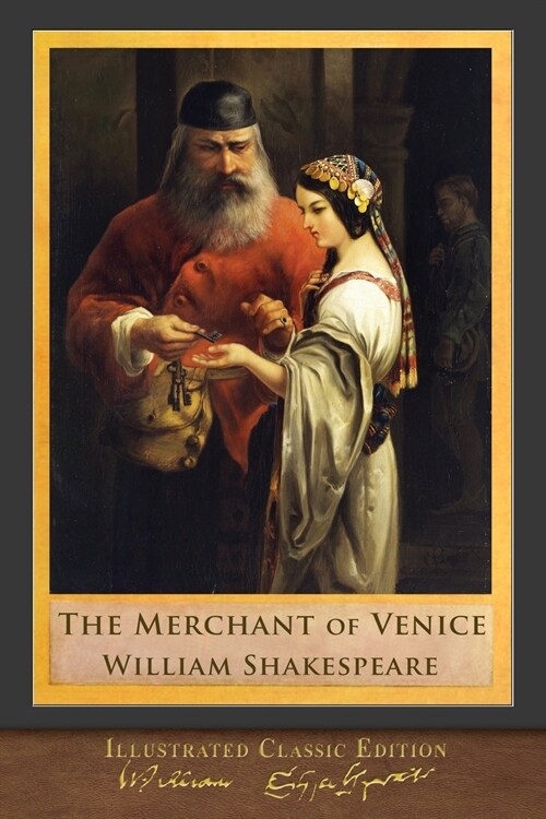 The Merchant of Venice: Illustrated Shakespeare (Paperback)