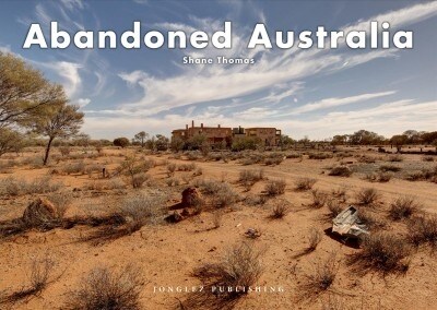 Abandoned Australia (Hardcover)