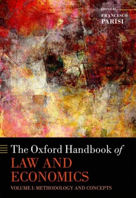 The Oxford Handbook of Law and Economics : Volume 1: Methodology and Concepts, Volume 2: Private and Commercial Law, and Volume 3: Public Law and Lega (Multiple-component retail product)