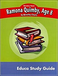 Newbery Study Guide: Ramona Quimby, Age 8 (Workbook)