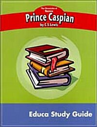 Newbery Study Guide: The Chronicles of Narnia  - Prince Caspian (Workbook, Paperback)