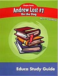 [중고] Newbery Study Guide: Andrew Lost#1 - On The Dog (Workbook)