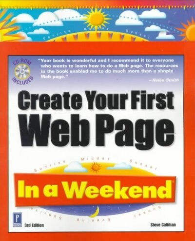 Create Your First Web Page in a Weekend (Paperback, CD-ROM, 3rd)