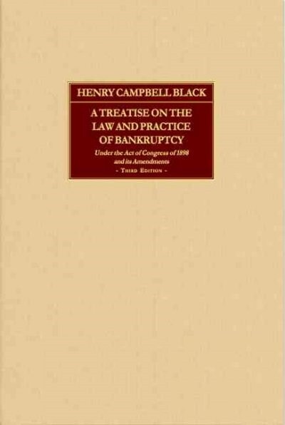 A Treatise on the Law And Practice of Bankruptcy (Hardcover, Reprint)